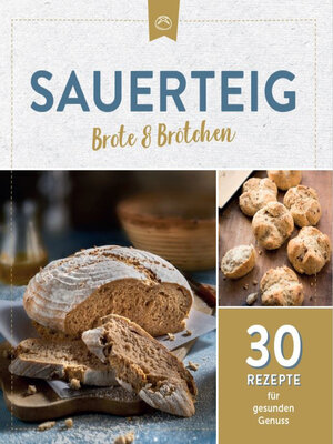 cover image of Sauerteig Brot & Brötchen